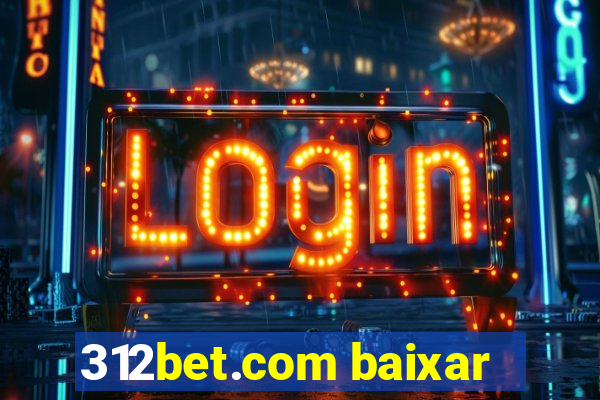 312bet.com baixar